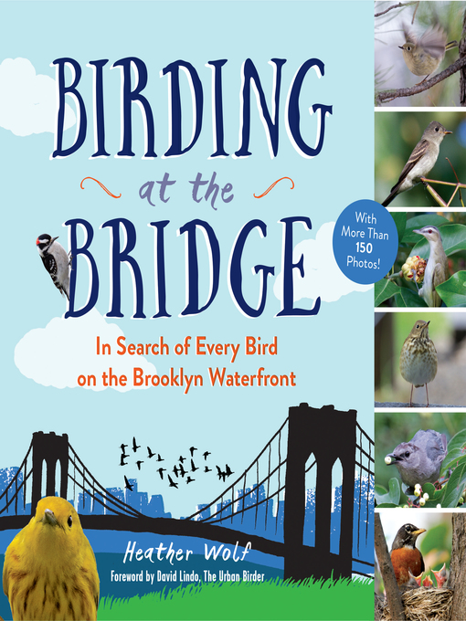Title details for Birding at the Bridge by Heather Wolf - Wait list